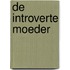 De introverte moeder