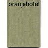 Oranjehotel door Maia Bijl