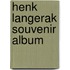 Henk Langerak Souvenir Album