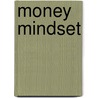Money Mindset door Adine Faber-Versluis