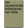 Het verwarrende liefdesleven van Lottie by Katie Kirby