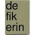 De fik erin