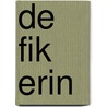 De fik erin by Dineke van Kooten