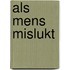 Als mens mislukt