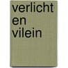 Verlicht en vilein door Marleen de Vries