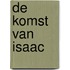 De komst van Isaac