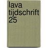 Lava tijdschrift 25 door Onbekend