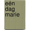Eén dag Marie by Ronald van de Peppel