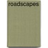 Roadscapes