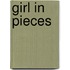 Girl in Pieces