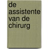 De assistente van de chirurg by Audrey Blake