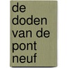 De doden van de Pont Neuf by Alex Lépic