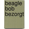 Beagle Bob bezorgt door Tor Freeman