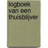 Logboek van een thuisblijver door René Windig