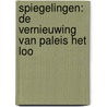 De vernieuwing van Paleis Het Loo door Wim Pijbes
