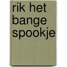 Rik het bange spookje door Kathleen Amant