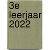 3e leerjaar 2022 door Onbekend