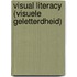 Visual literacy (visuele geletterdheid)