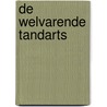 De welvarende tandarts door Merel Kooning