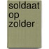 Soldaat op zolder