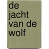 De jacht van de Wolf door Martyn van Beek