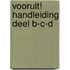 Vooruit! handleiding deel B-C-D