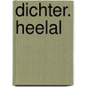 DICHTER. Heelal door Onbekend