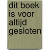 dit boek is voor altijd gesloten door Ans Linders