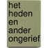 Het heden en ander ongerief