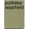 Politieke waarheid door Frank den Butter