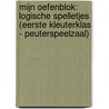 Mijn oefenblok: Logische spelletjes (Eerste kleuterklas - Peuterspeelzaal) door Onbekend