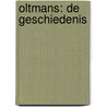 OLTMANS: De Geschiedenis door Tommy Wilkens