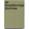 De bloeddorstige dominee by Olivier Bocquet