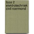 Fase 2 Elektrotechniek CIVIL Roermond