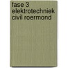 Fase 3 Elektrotechniek CIVIL Roermond by Rem Groenewegen