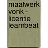 Maatwerk Vonk - Licentie learnbeat by Rem Groenewegen