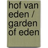 Hof van Eden / Garden of Eden door Frans W. Saris