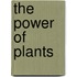 The power of plants