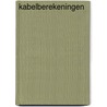 Kabelberekeningen door Rem Groenewegen