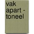 Vak apart - Toneel