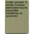 Reader periode 11 eerste monteur elektrotechnische industriële installaties en systemen
