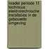 Reader periode 11 technicus elektrotechnische installaties in de gebouwde omgeving