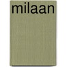 Milaan by Tess Lucas