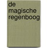 De magische Regenboog door Bs-De Regenboog-Ertvelde 