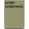 Ander onderwerp by Syberthe Langedijk