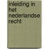 Inleiding in het Nederlandse recht