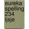 Eureka spelling 234 ijsje by Eureka Expert Cv