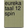 Eureka taal 12 spin by Eureka Expert Cv