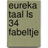 Eureka taal LS 34 fabeltje