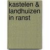 Kastelen & landhuizen in Ranst door Walter Van der Avert